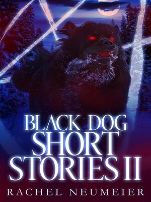 cover image of Black Dog Short Stories II